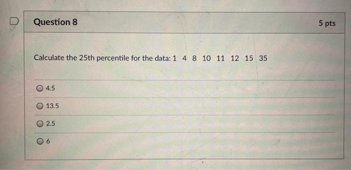 Solved Question 4 5 pts The table below represents the | Chegg.com