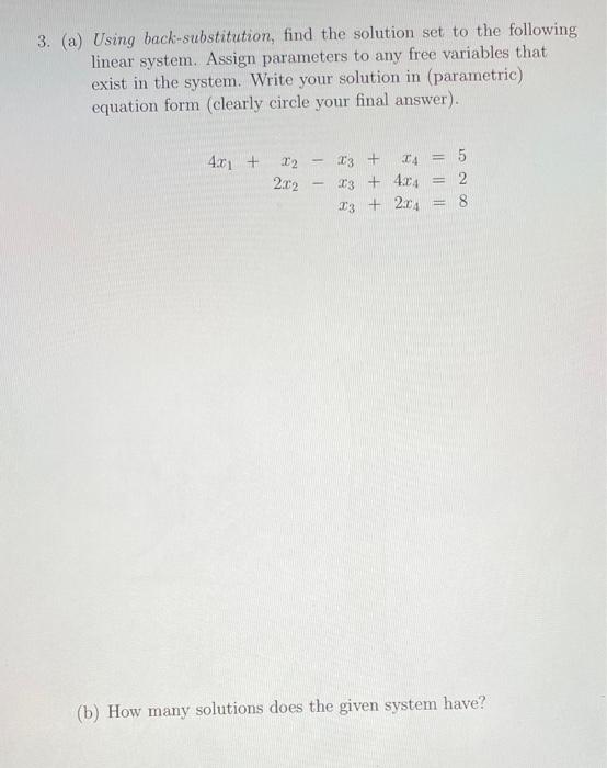 Solved 3. (a) Using Back-substitution, Find The Solution Set | Chegg.com