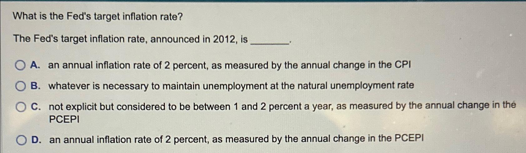 Solved What is the Fed's target inflation rate?The Fed's | Chegg.com