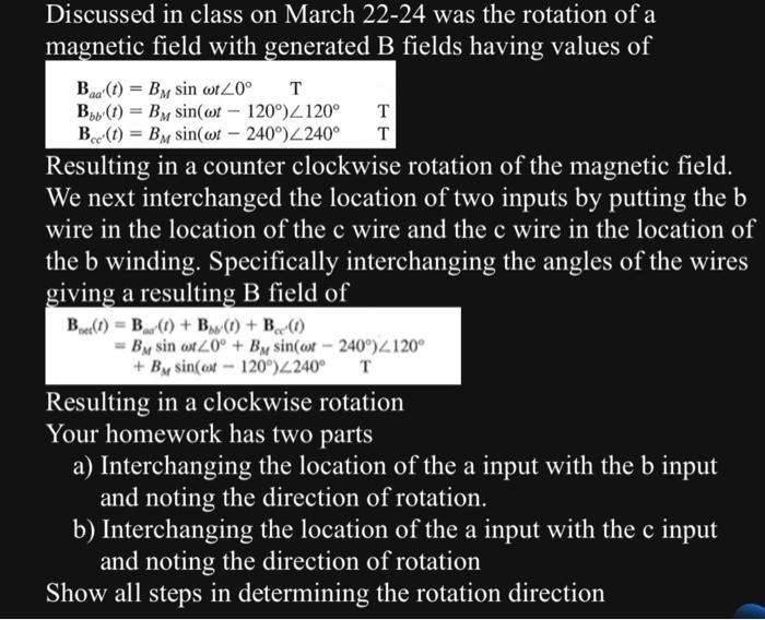 Discussed in class on March 22-24 was the rotation of | Chegg.com