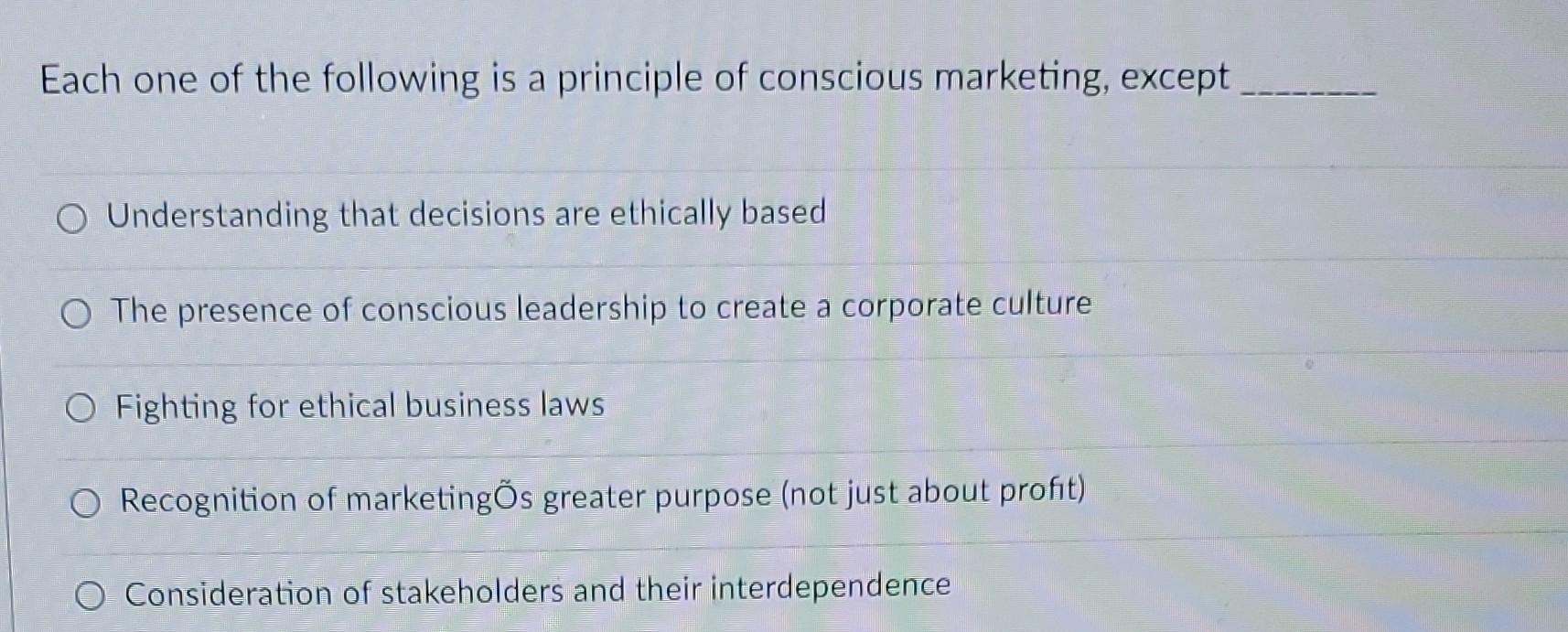 Which of the Following are among the Principles of Conscious Marketing?  : Unveiling the Core Principles