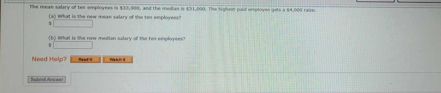 Solved The mean salary of ten employees is $33,000, and the | Chegg.com
