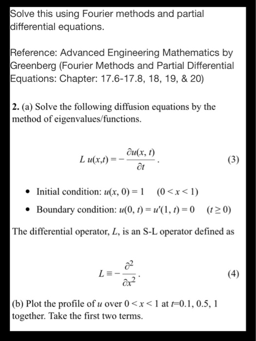 Solve This Using Fourier Methods And Partial | Chegg.com