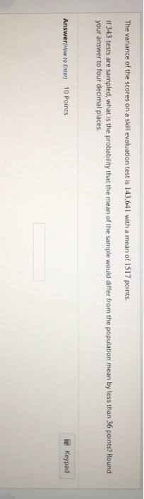 Solved The variance of the scores on a skill evaluation test | Chegg.com