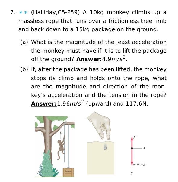 Solved 7. ∗∗ (Halliday,C5-P59) A 10 kg monkey climbs up a | Chegg.com