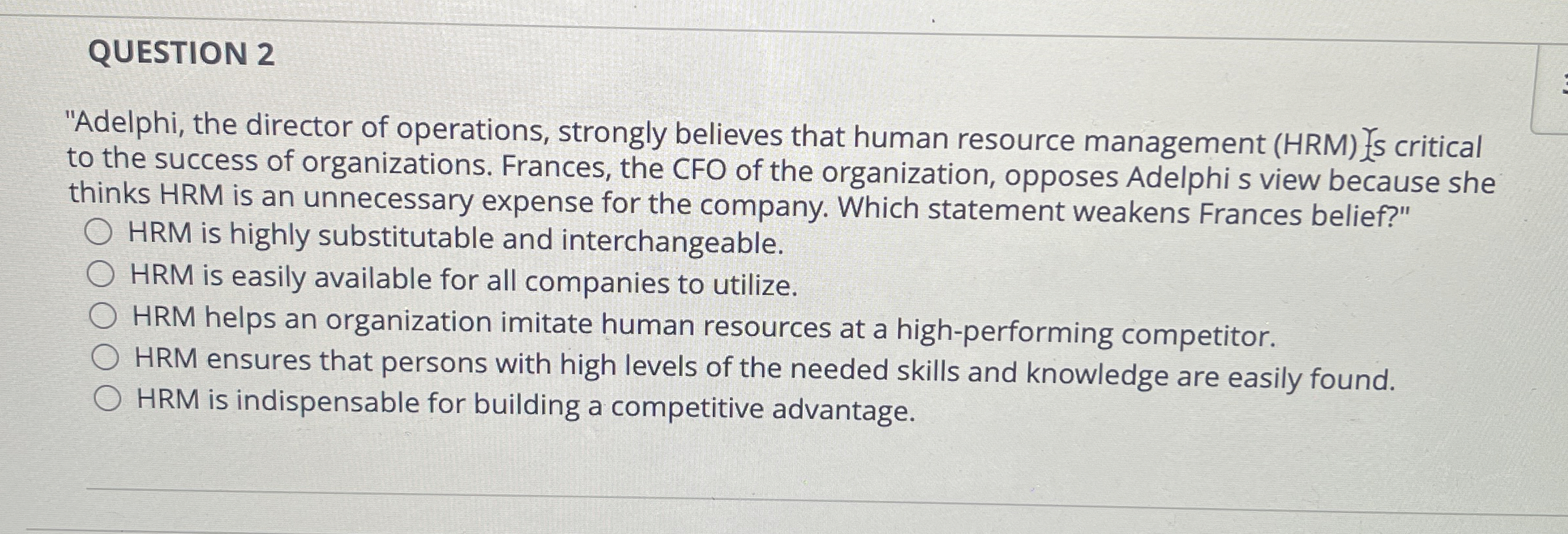 Solved QUESTION 2"Adelphi, the director of operations, | Chegg.com