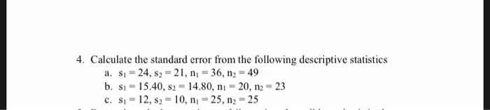 Solved 4. Calculate the standard error from the following | Chegg.com