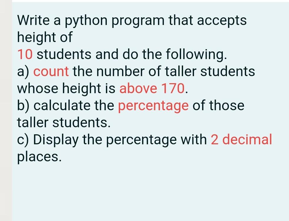 Solved Write a python program that accepts height of 10 | Chegg.com