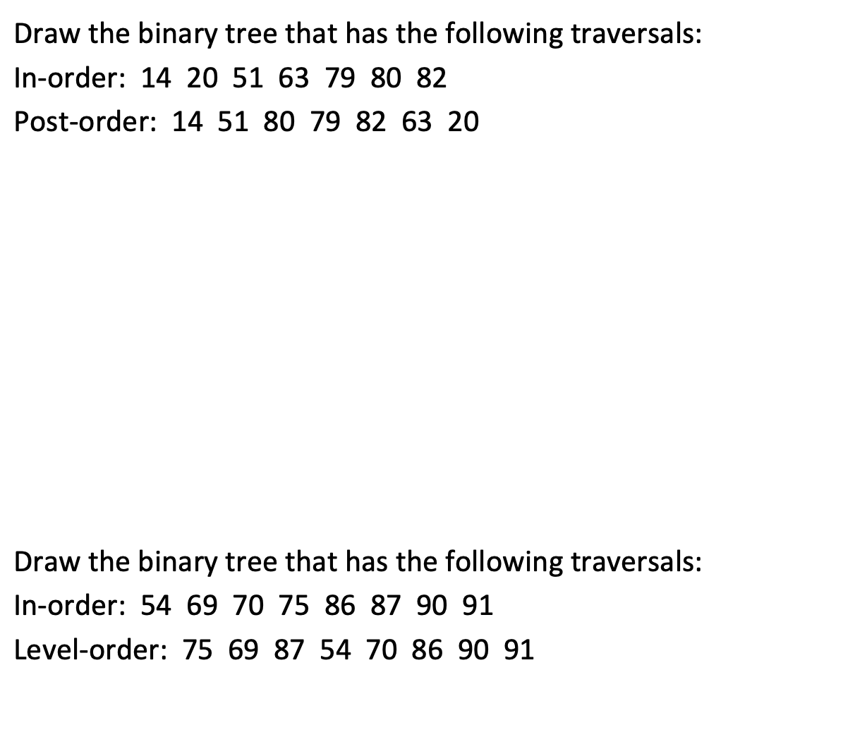 Solved Please solve both problems: Draw the binary tree that | Chegg.com