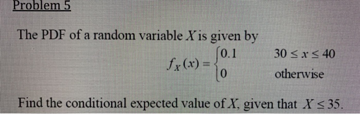 Solved Problem 5 The PDF of a random variable X is given by | Chegg.com