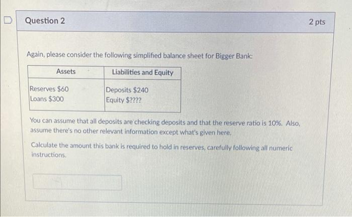 Solved Question 2 2 pts Again, please consider the following | Chegg.com