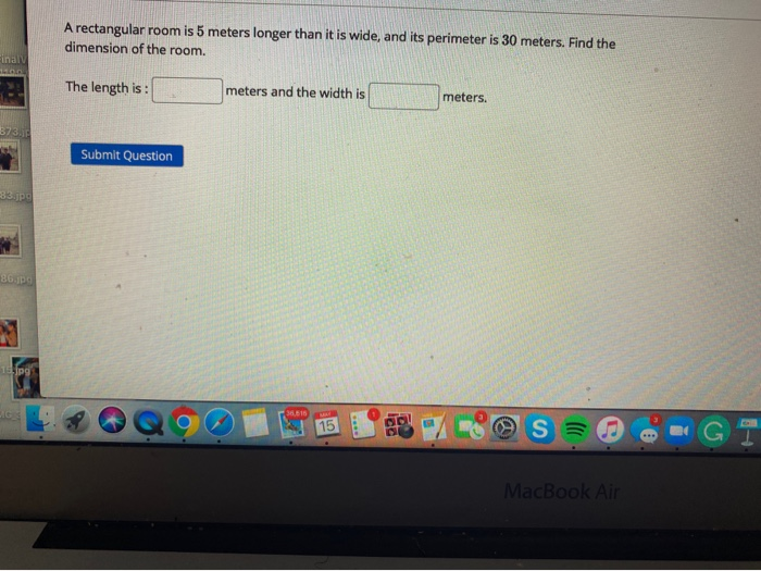 Solved A rectangular room is 5 meters longer than it is