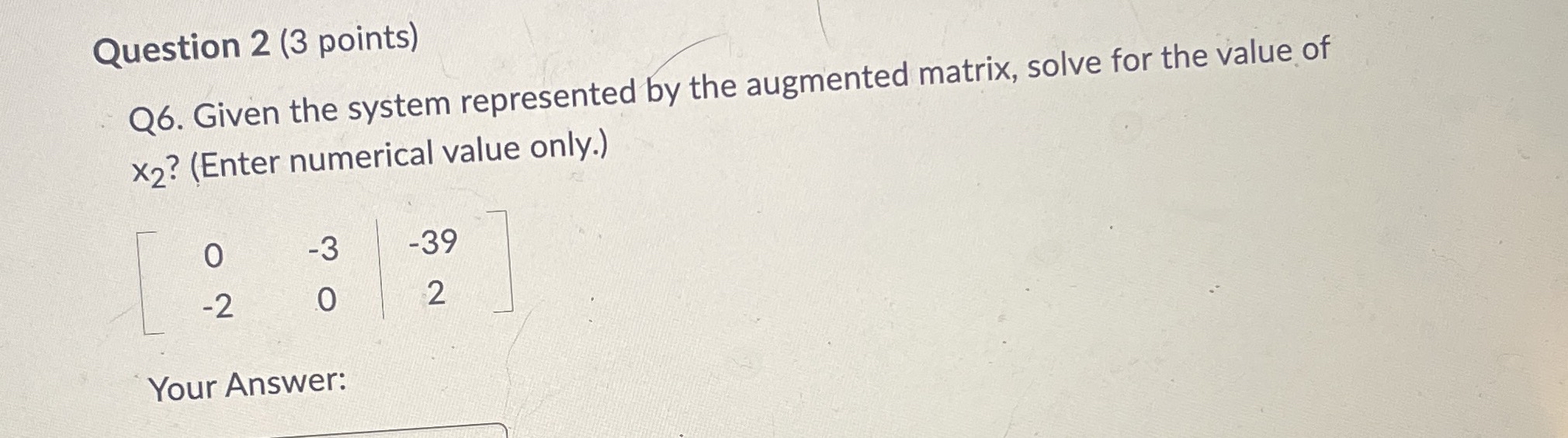 Solved Question 2 (3 ﻿points)Q6. ﻿Given the system | Chegg.com