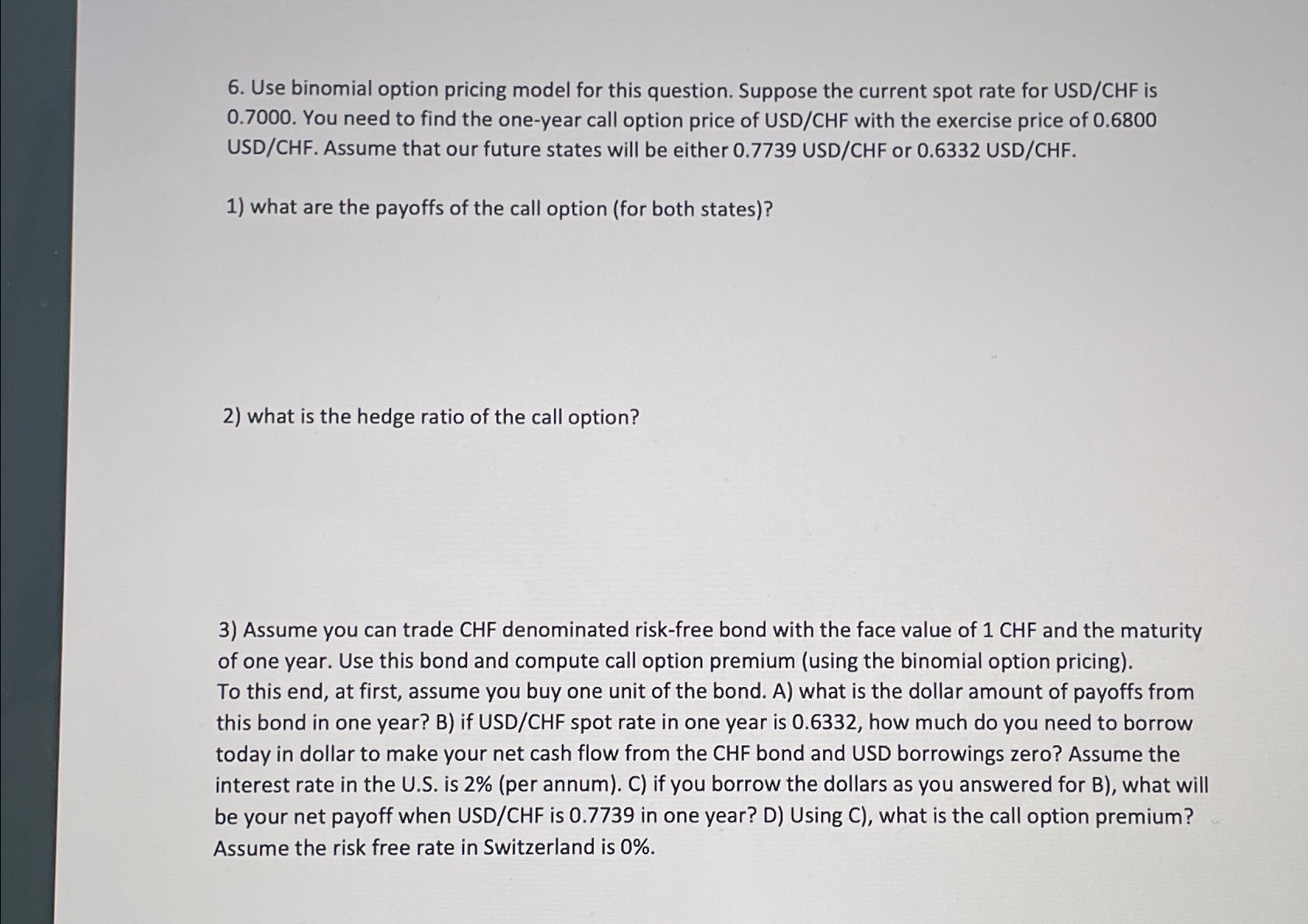 Solved Use binomial option pricing model for this question. | Chegg.com