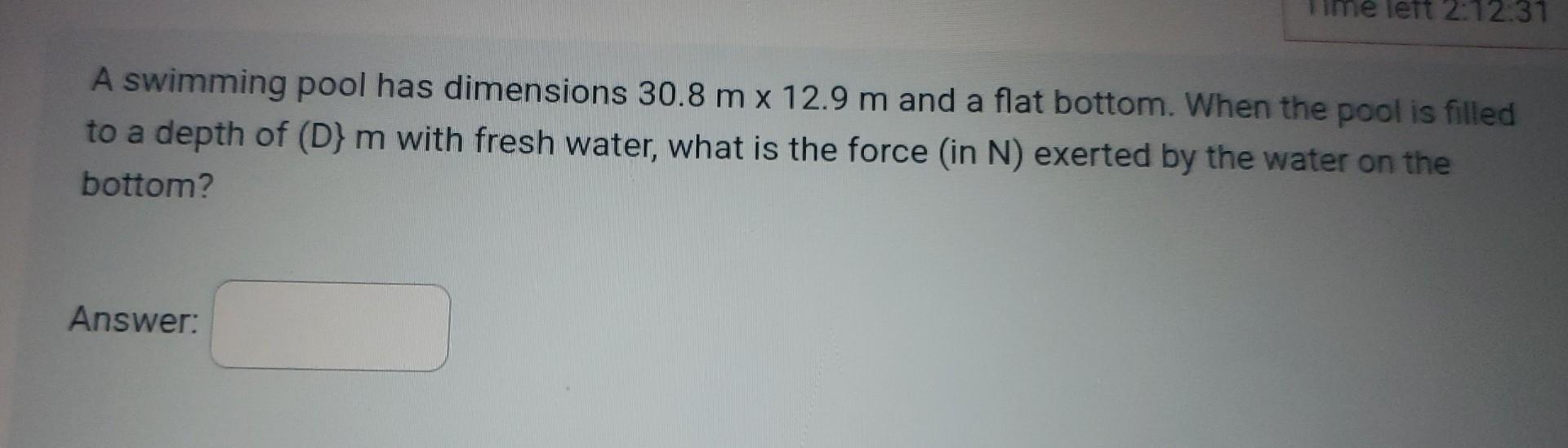 Solved A swimming pool has dimensions 30.8 m×12.9 m and a | Chegg.com