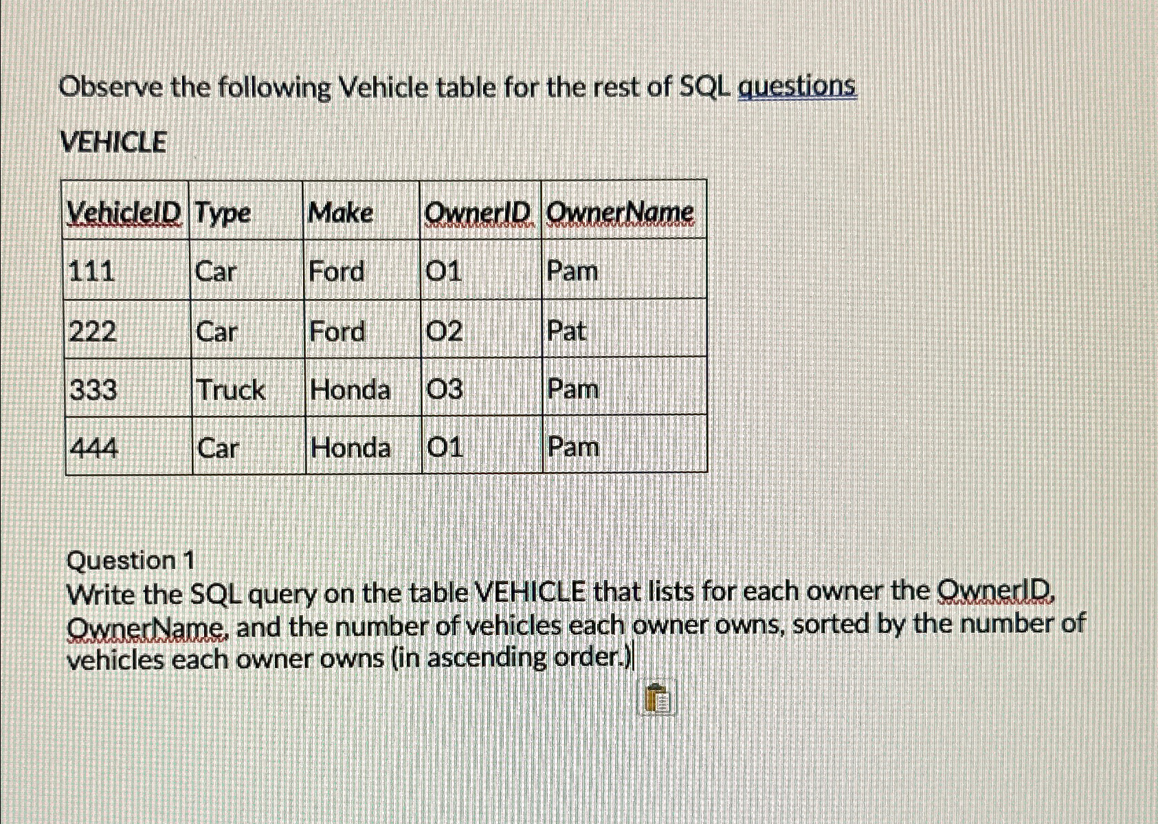 Solved Observe the following Vehicle table for the rest of | Chegg.com