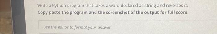 Solved Write a Python program that takes a word declared as | Chegg.com