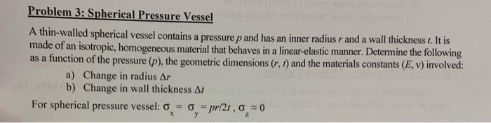 Solved Problem 3: Spherical Pressure Vessel A Thin-walled | Chegg.com