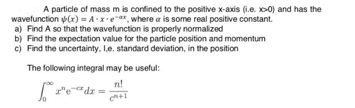 Solved A particle of mass m is confined to the positive | Chegg.com