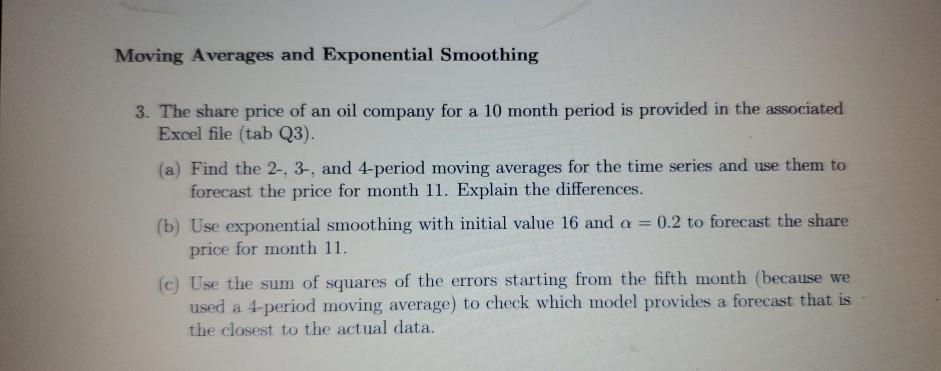 Solved Moving Averages and Exponential Smoothing 3. The | Chegg.com