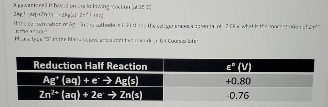 Solved A galvanic cell is based on the following reaction | Chegg.com