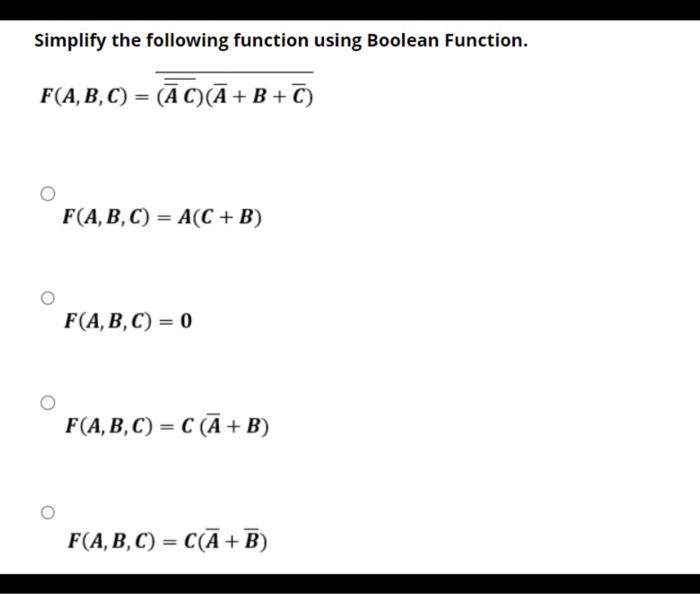 Solved Simplify The Following Function Using Boolean | Chegg.com