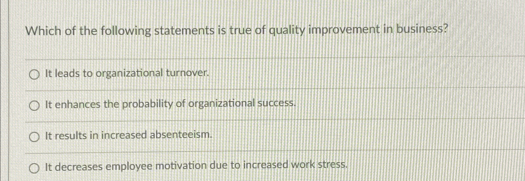 Solved Which of the following statements is true of quality | Chegg.com
