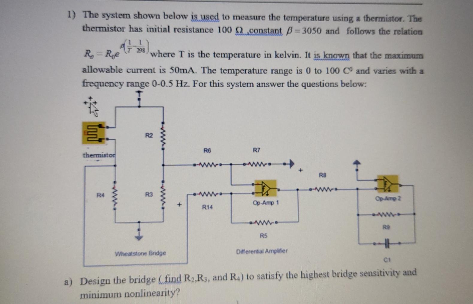 Solved 1) The System Shown Below Is Used To Measure The | Chegg.com