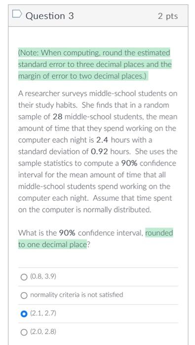 Solved Question 7 2 pts (Note: When computing, round the | Chegg.com