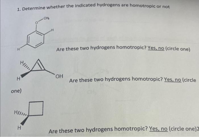 Solved 1. Determine whether the indicated hydrogens are | Chegg.com