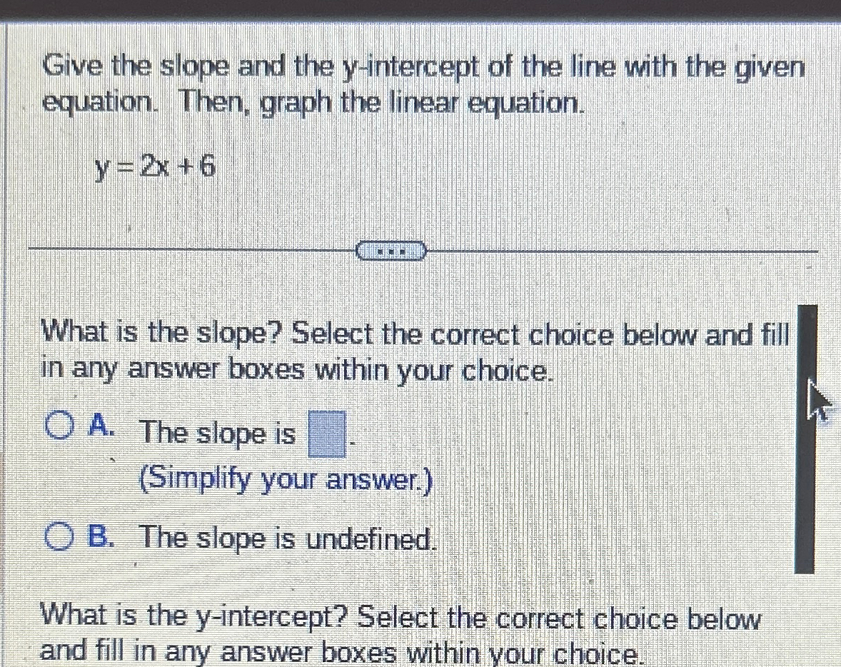 Solved Give the slope and the y-intercept of the line with | Chegg.com