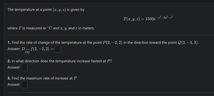 Solved The temperature at a point (x,y,z) is given by | Chegg.com