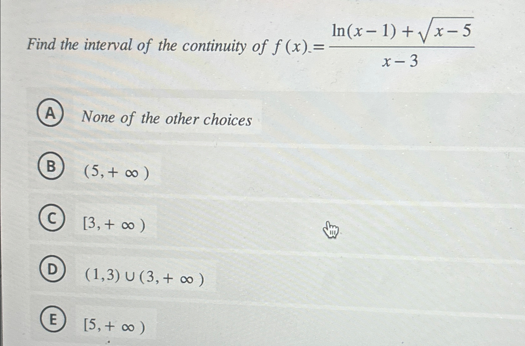 Solved Find the interval of the continuity of | Chegg.com