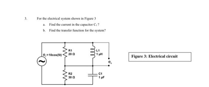 Solved 3. For the electrical system shown in Figure 3 a. | Chegg.com