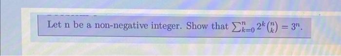 Solved Let n be a non-negative integer. Show that | Chegg.com