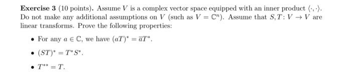 Solved Exercise 3 (10 points). Assume V is a complex vector | Chegg.com