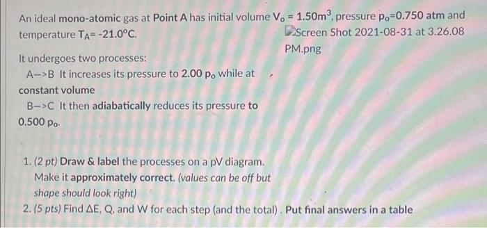 Solved An ideal mono-atomic gas at Point A has initial | Chegg.com