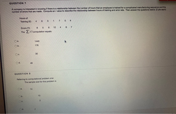 Solved QUESTION 7 A company is interested in knowing if | Chegg.com