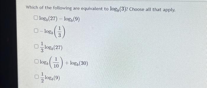 Solved Which Of The Following Are Equivalent To Logb(3) ? | Chegg.com