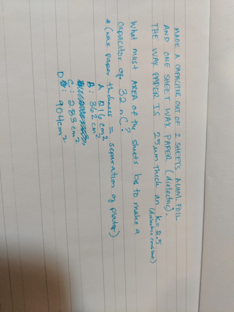 Solved MADE A CAPACITOR OUT OF 2 SHEETS ALUM. FOIL AND ONE | Chegg.com