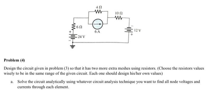 Solved Design the circuit given in problem (3) so that it | Chegg.com