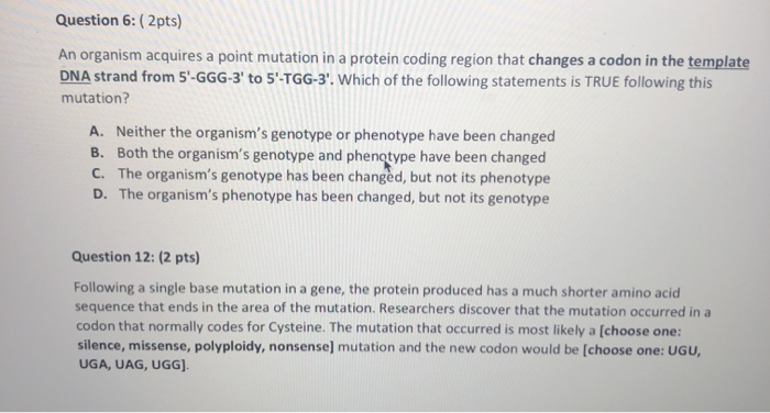 Solved Question 6: (2pts) An organism acquires a point | Chegg.com
