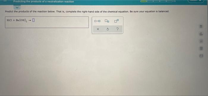 Solved Predicting the products of a neutralization reaction | Chegg.com