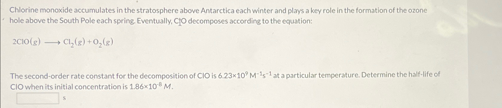 Solved Chlorine monoxide accumulates in the stratosphere | Chegg.com
