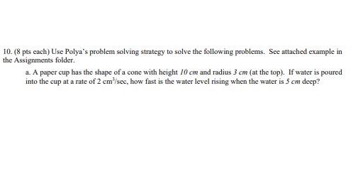 Solved 10. (8 pts cach) Use Polya's problem solving strategy | Chegg.com