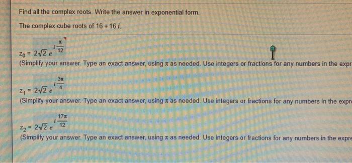 Solved Find All The Complex Roots. Write The Answer In | Chegg.com