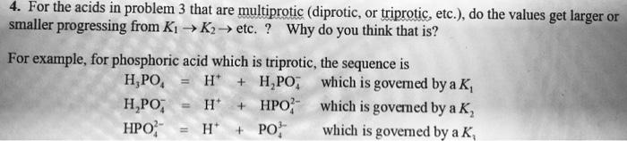 Solved 4. For the acids in problem 3 that are multiprotic | Chegg.com