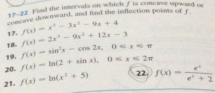 Solved 17-22 Find the intervals on which f is concave upward | Chegg.com
