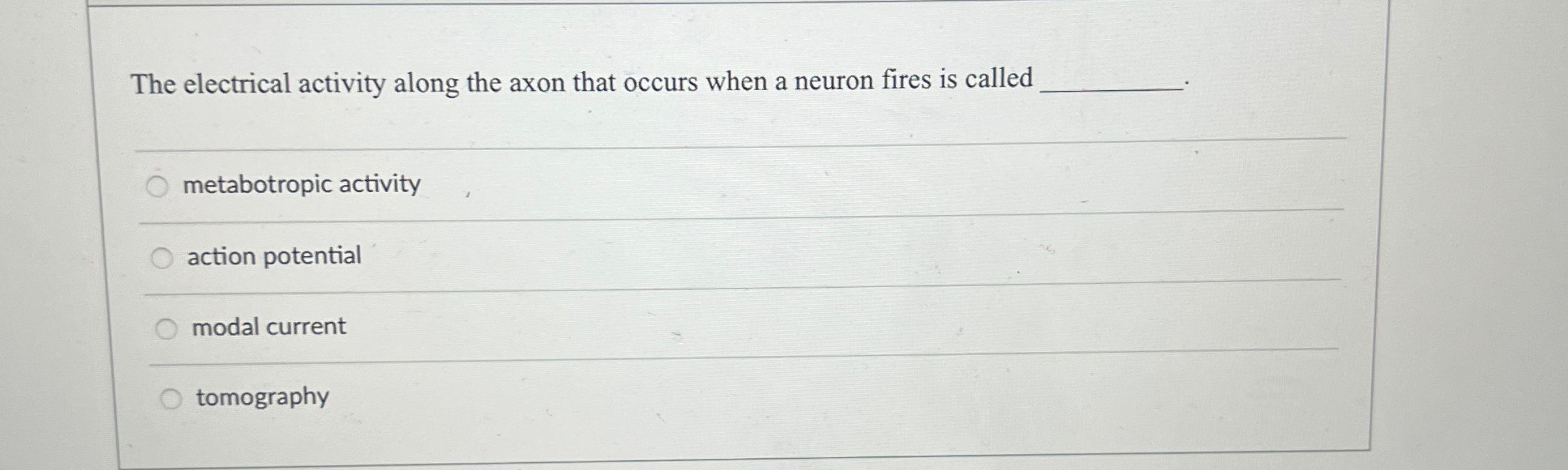 Solved The electrical activity along the axon that occurs | Chegg.com