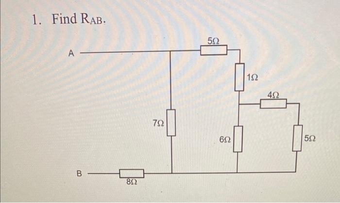 Solved 1. Find RAB. | Chegg.com